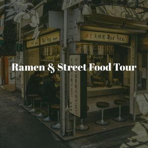 Ramen & Street Food Tour