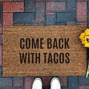 Come Back With Tacos // Doormat