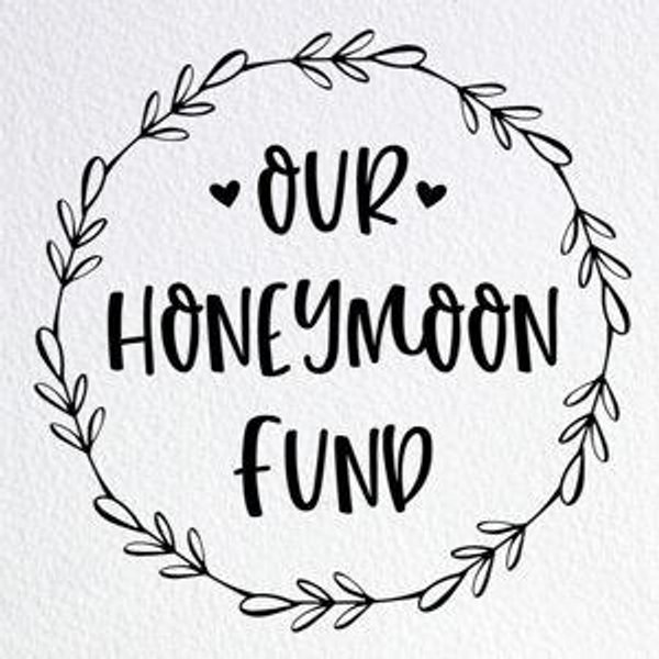 Honeymoon Fund