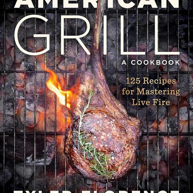 American Grill: 125 Recipes for Mastering Live Fire