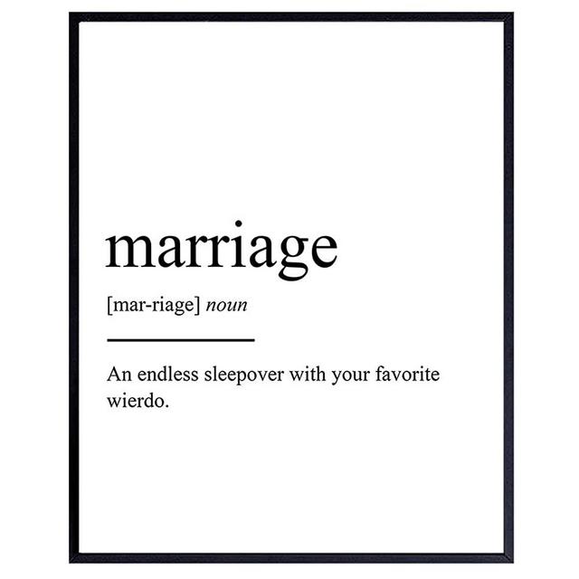 Marriage Definition Wall Art, Home Decor - Funny Poster, Print, Unique Room Decorations - Sentimental Romantic Gift for Wedding, Bridal Shower, Bride, Anniversary, Newlyweds, Her - 8x10 Photo Unframed