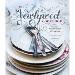 The Newlywed Cookbook: Fresh Ideas and Modern Recipes for Cooking With and for Each Other Hardcover – December 28, 2011