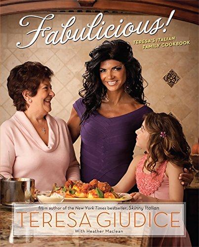 Fabulicious!: Teresa?s Italian Family Cookbook