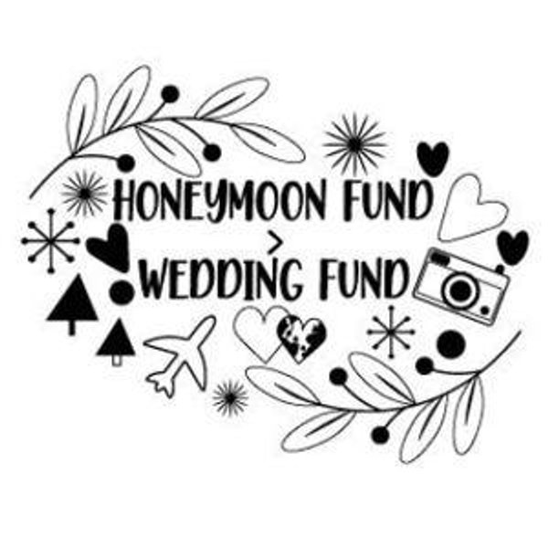 Wedding and Honeymoon Fund