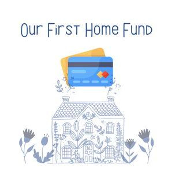 Our First Home Fund - Credit Card