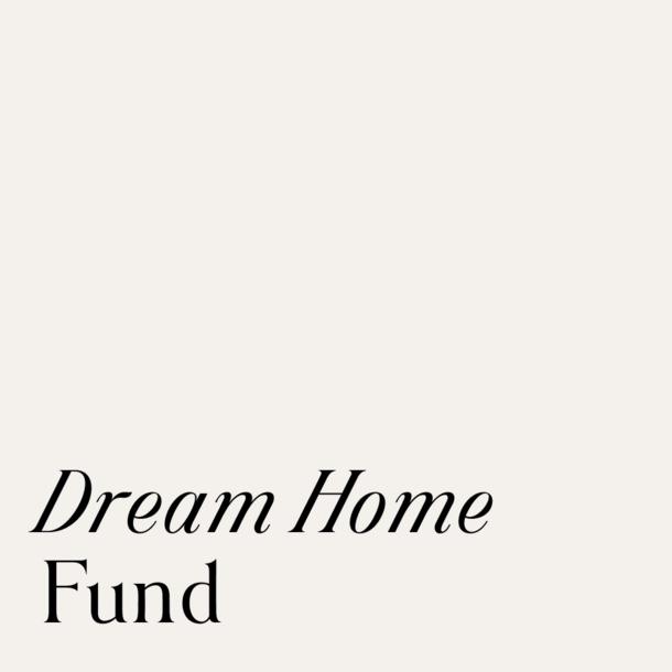 Dream Home Down Payment