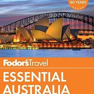 Fodor's Essential Australia (Full-color Travel Guide) - Kindle Edition