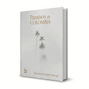 Paraísos de Colombia Coffee Table Book