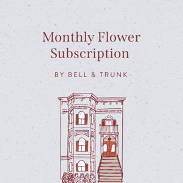 Monthly Bell & Trunk Flowers