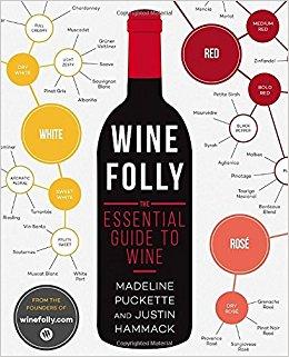 Wine Folly: The Essential Guide to Wine                                Paperback                                                                                                                                                                                – September 22, 2015