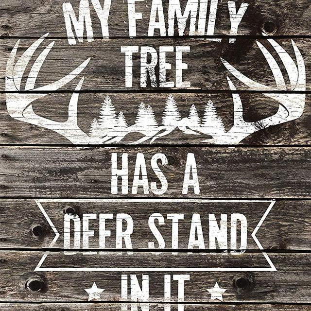My Family Tree Has A Deer Stand In It Wall Decor Art Print on a dark wooden background - 8x10 unframed printed on high-quality photo paper - great gift for relatives and friends hunting-themed print