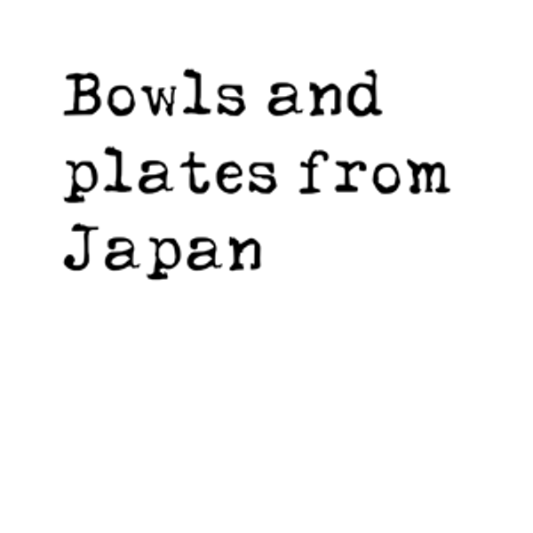 Bowls and Serving Plates to bring home