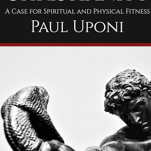 Muscular Christianity: A Case for Spiritual and Physical Fitness