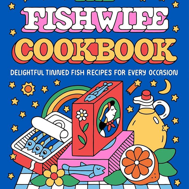 The Fishwife Cookbook: Delightful Tinned Fish Recipes for Every Occasion (A Sustainable and Wholesome Fish Cookbook, Discover the Versatility of Tinned Fish Today!)