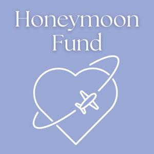 Honeymoon Fund
