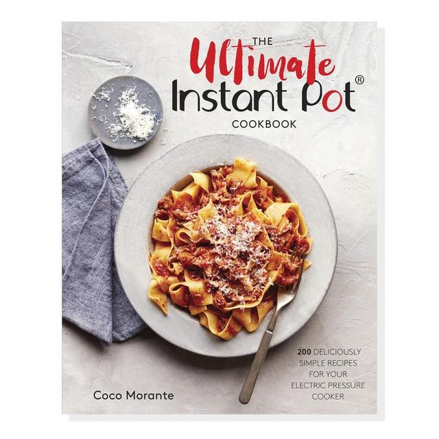 The Ultimate Instant Pot Cookbook