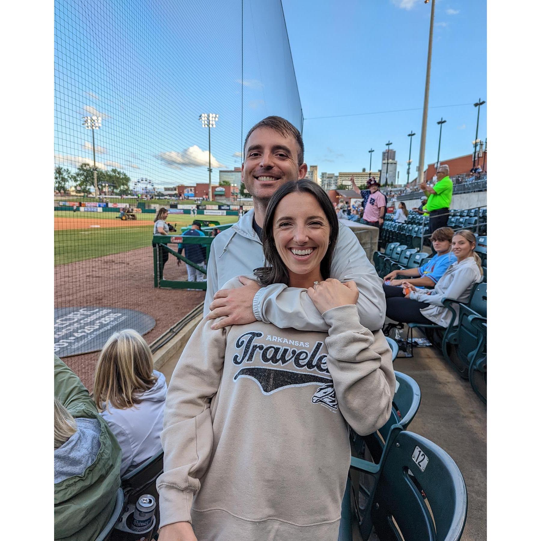 The day we got engaged & when Erin sang the national anthem at the Little Rock Traveler's baseball game (minor league team). ⚾