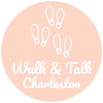 Walk & Talk Charleston