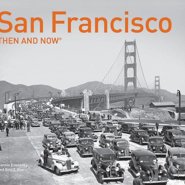 San Francisco Then and Now®