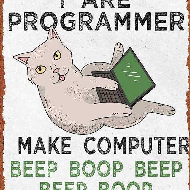 Funny programmer cat Game Poster Metal Sign Tin Metal Retro Wall Decor for Home,Street,Gate,Bars,Club
