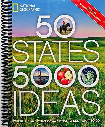 50 States, 5,000 Ideas: Where to Go, When to Go, What to See, What to Do