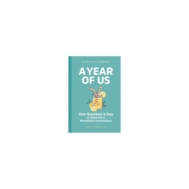 A Year of Us: A Couple's Journal - by Alicia Muñoz