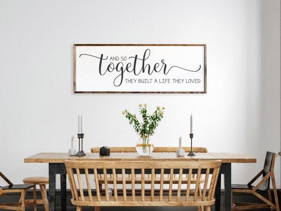 And So Together They Built A Life They Loved Sign- Framed Wood Sign - Dining Room Sign - Wood Framed Sign - Farm House Wall Decor - #PHS42