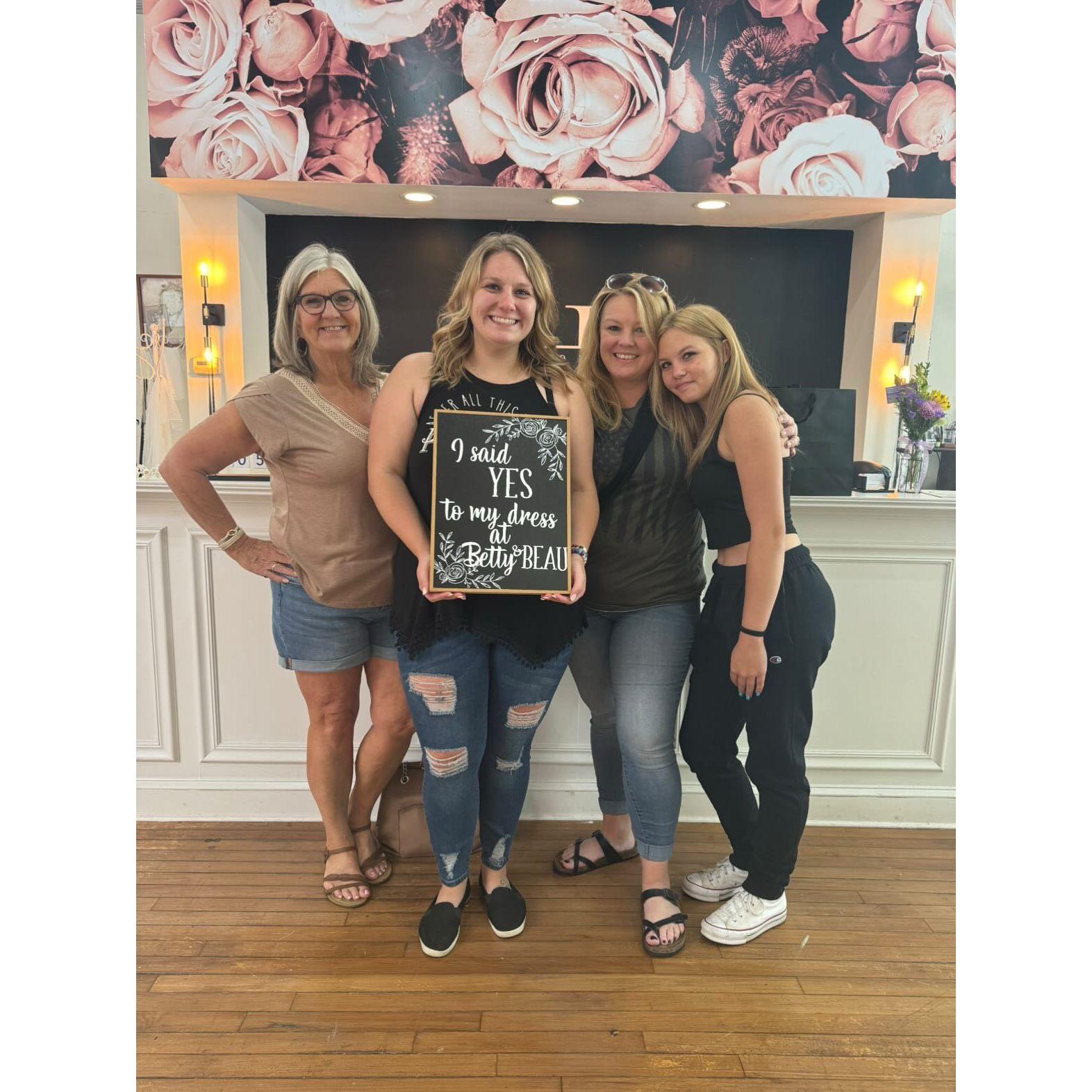 I said "yes" to the dress with my mom, sister, and niece!
