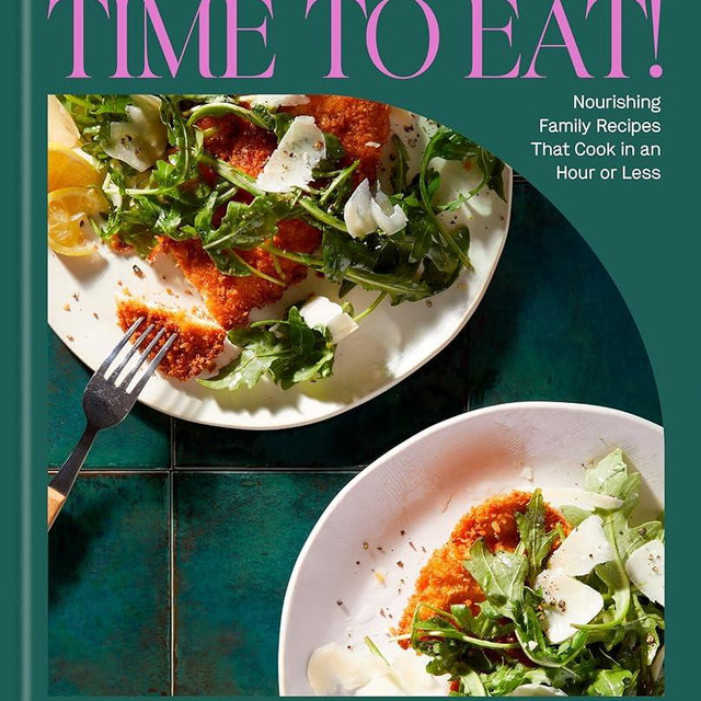 Big Bites: Time to Eat!: Nourishing Family Recipes That Cook in an Hour or Less; A Cookbook