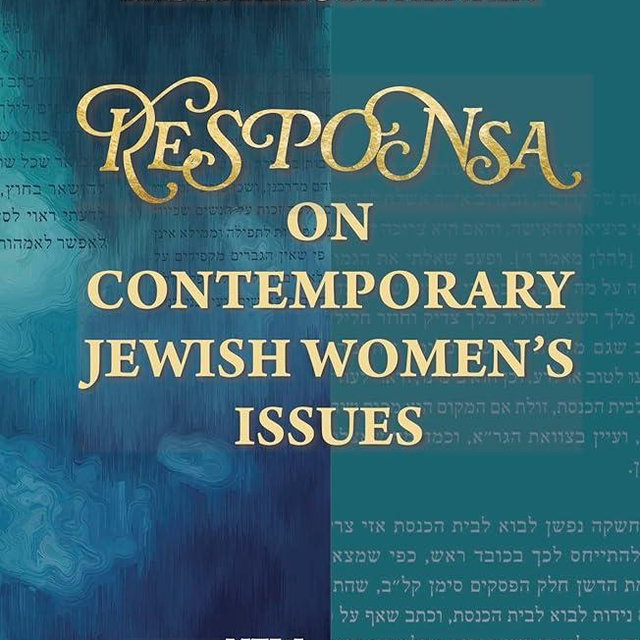 RESPONSA ON CONTEMPORARY JEWISH WOMEN’S ISSUES