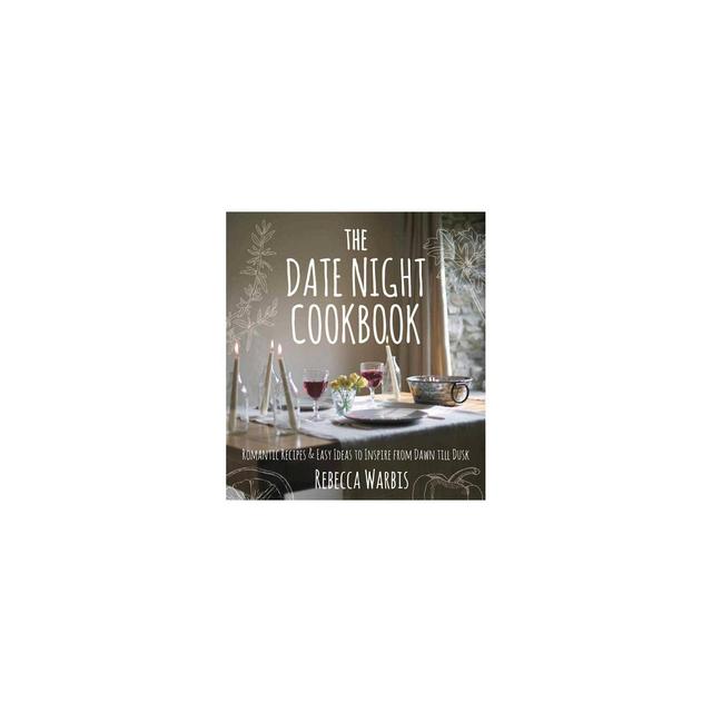 The Date Night Cookbook - (Hardcover)