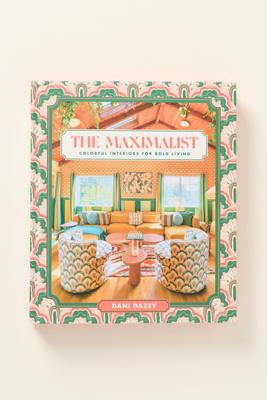 The Maximalist Hardcover Book
