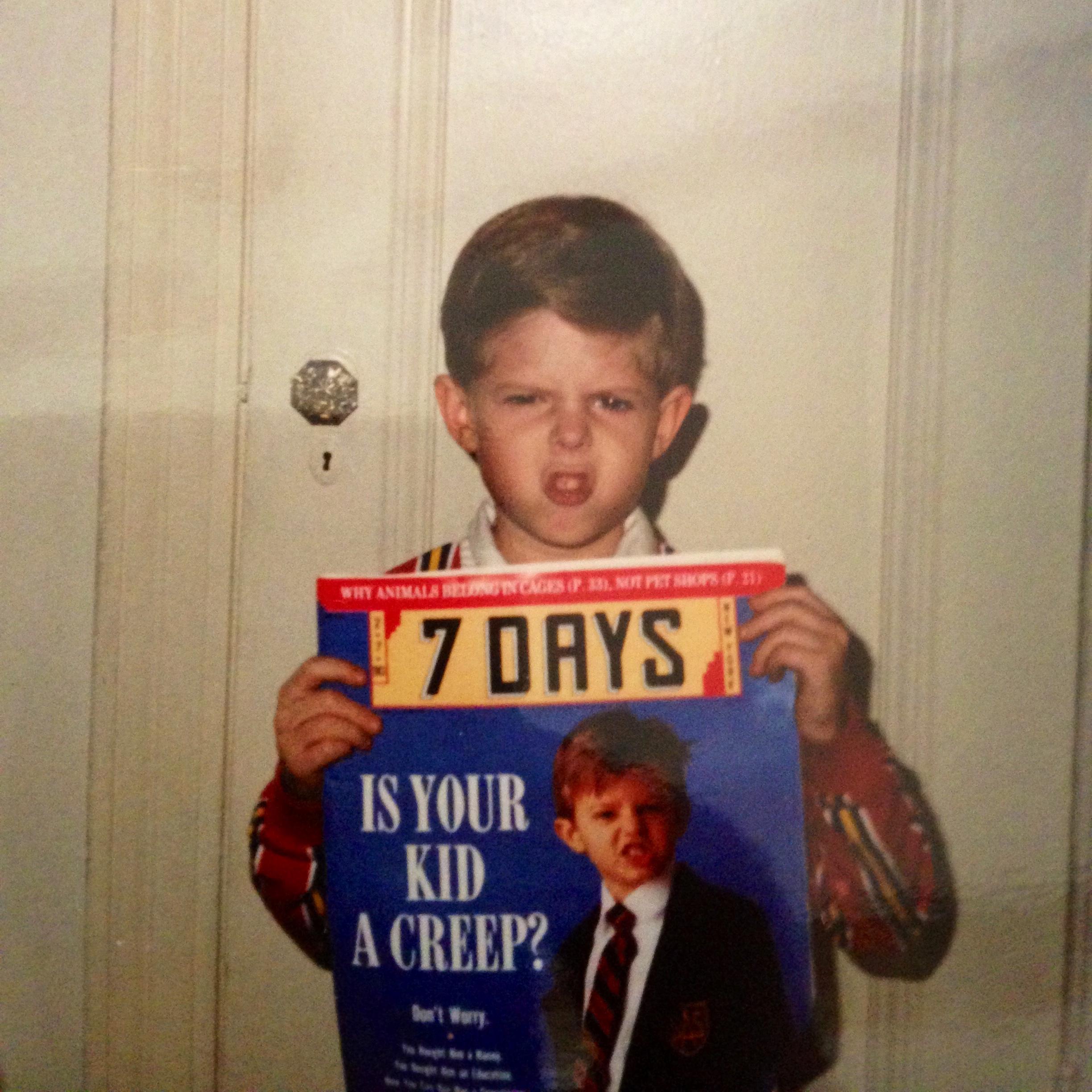 When he was seven this magazine came out and Lodro's parents told him it was him on the cover. It was ten years later he figured out it wasn't.