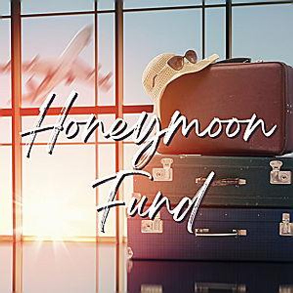 Honeymoon Fund