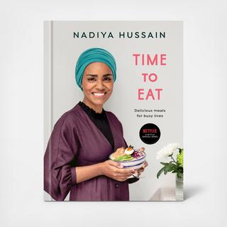 “Time to Eat Cookbook” by Nadiya Hussain