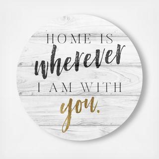 Wherever I Am With You Circle Acrylic Art