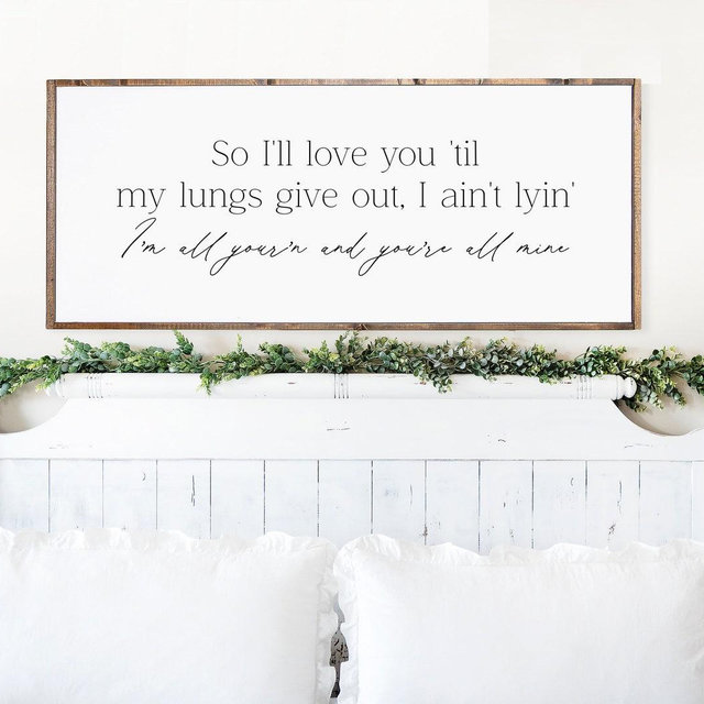 So Ill love you til my lungs give out, couples bedroom sign