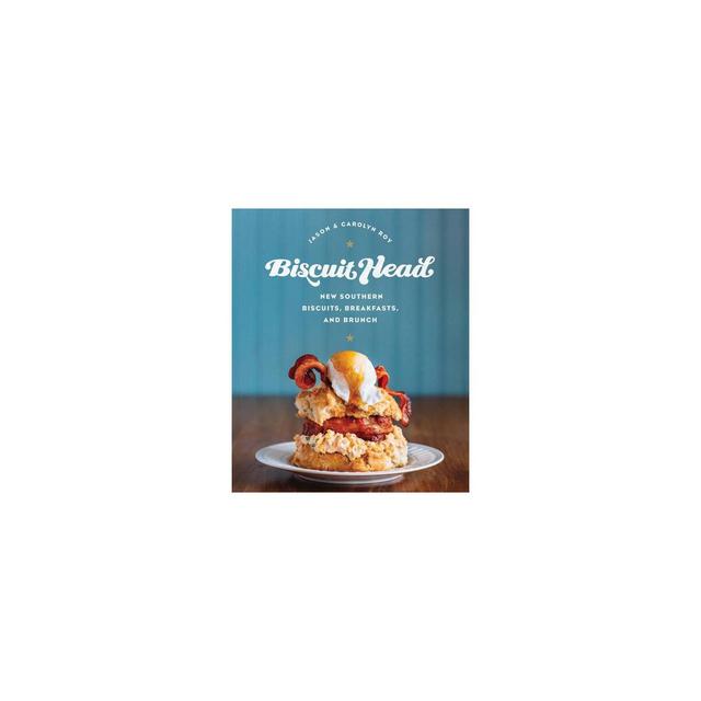 Biscuit Head - by Jason Roy & Carolyn Roy (Hardcover)