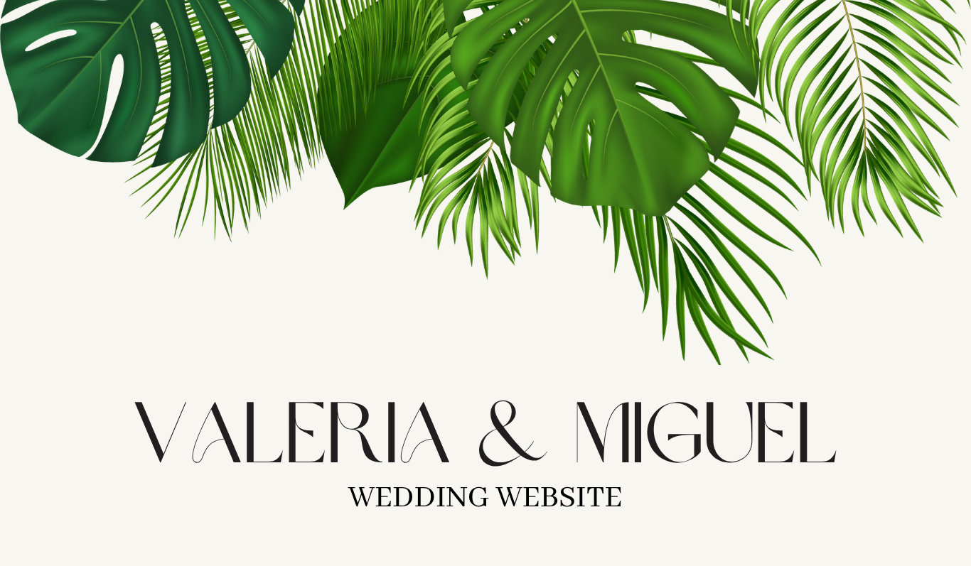 The Wedding Website of Valeria Cardona and Miguel Rivera