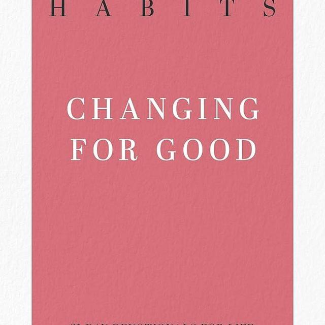 Addictive Habits: Changing for Good (31-Day Devotionals for Life)