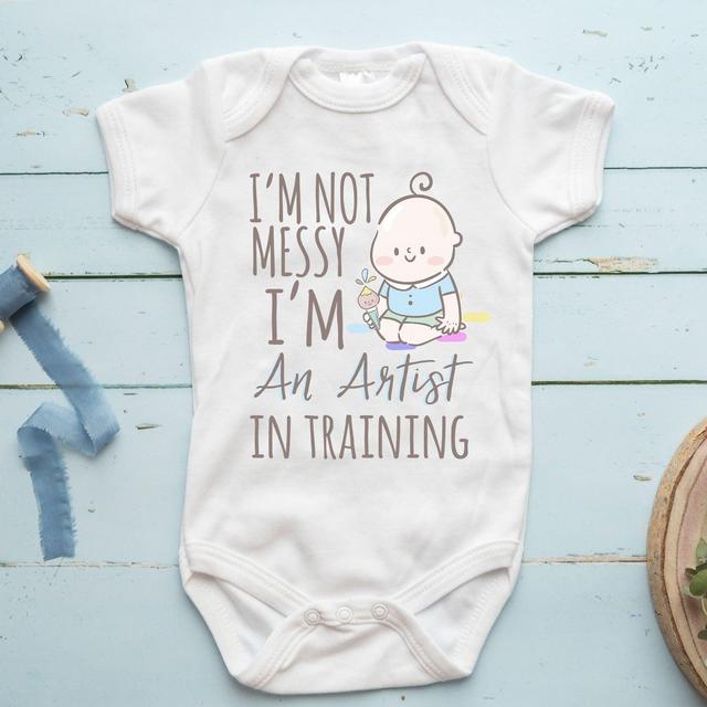 I'm Not Messy I'm An Artist -  Baby Onesie®