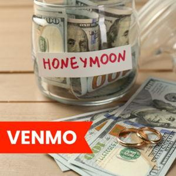 Honeymoon Fund (Venmo)