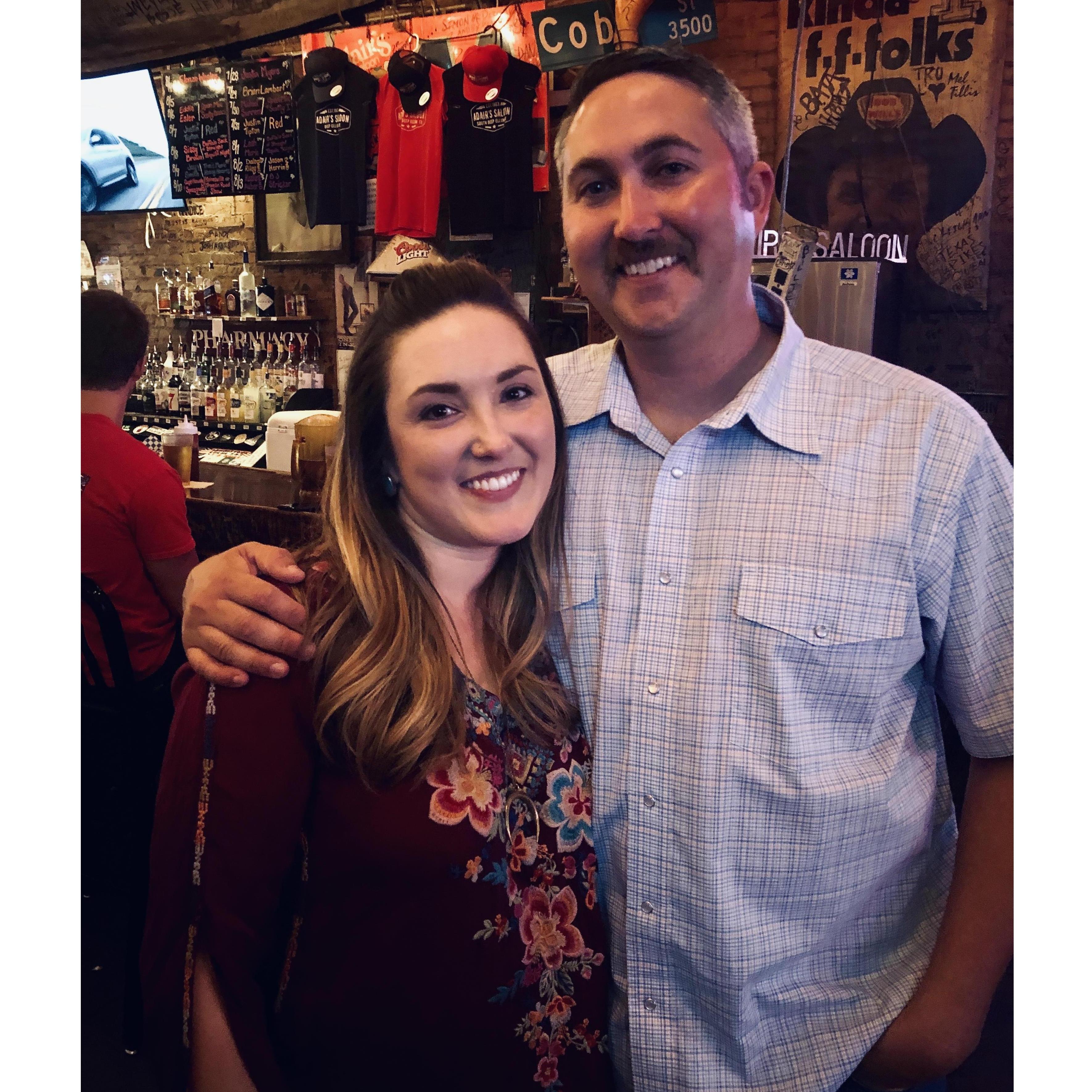 Taken in the very spot we met, almost a year later, at Adair's Saloon in Dallas. TX