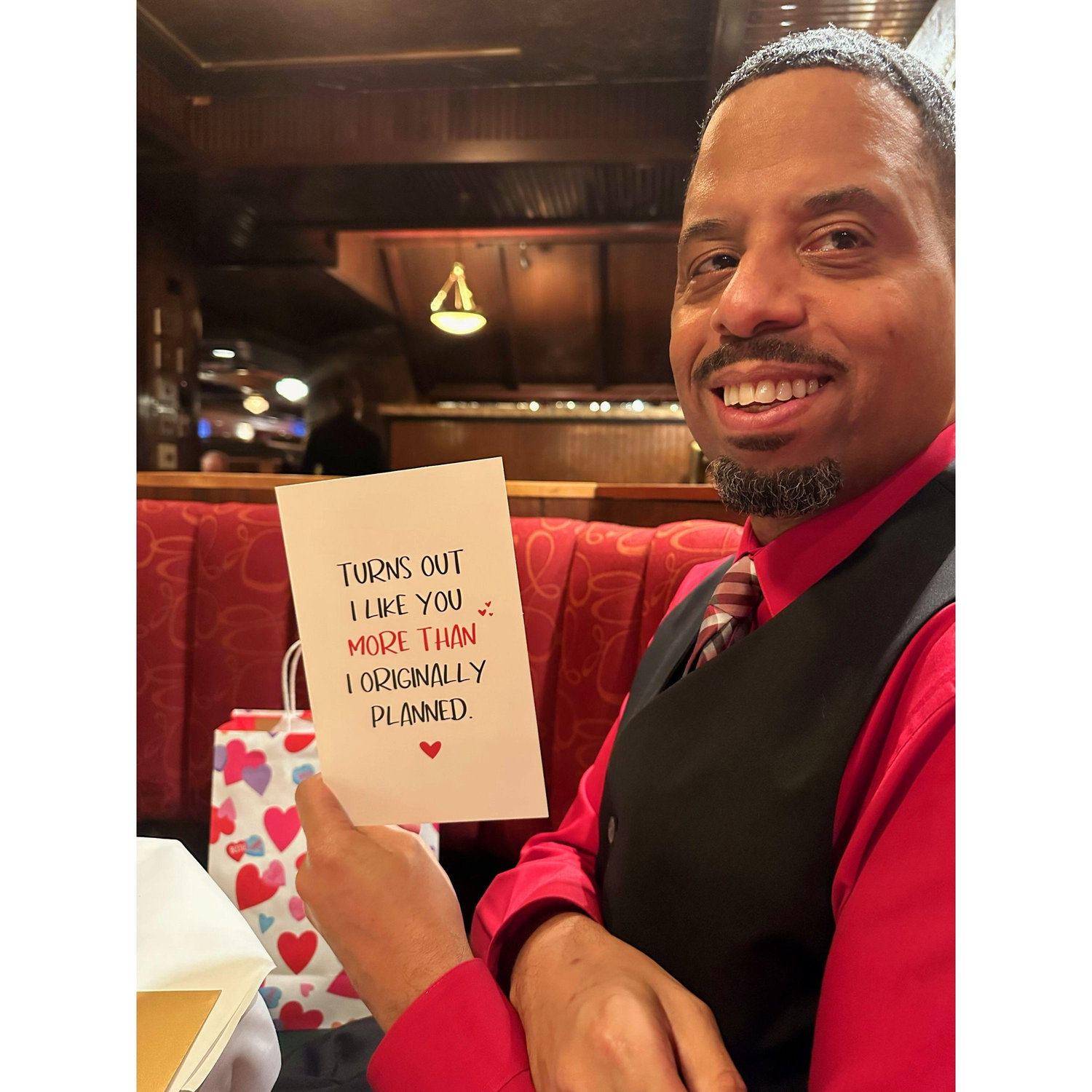 My Valetine's Day card I gave him says "I liked him more than I had planned". My running joke is I say he's "alright."
