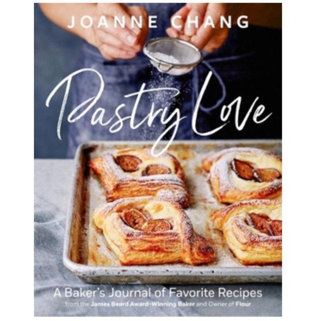 Pastry Love: A Baker's Journal of Favorite Recipes by Joanne Chang