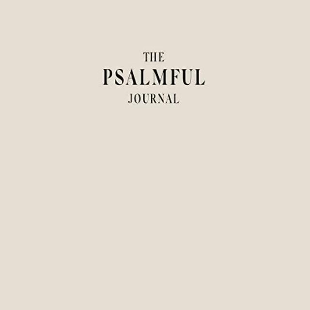 The Psalmful Journal: A Christian Gratitude Journal with Daily Biblical Affirmations & Prayer Journal | A Guided Faith-Building Tool for Every Believer