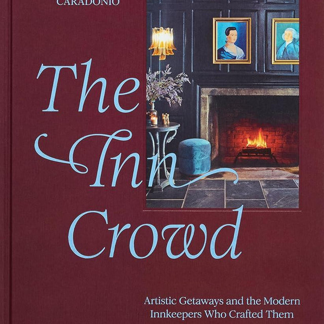 The Inn Crowd: Artistic Getaways and the Modern Innkeepers Who Crafted Them
