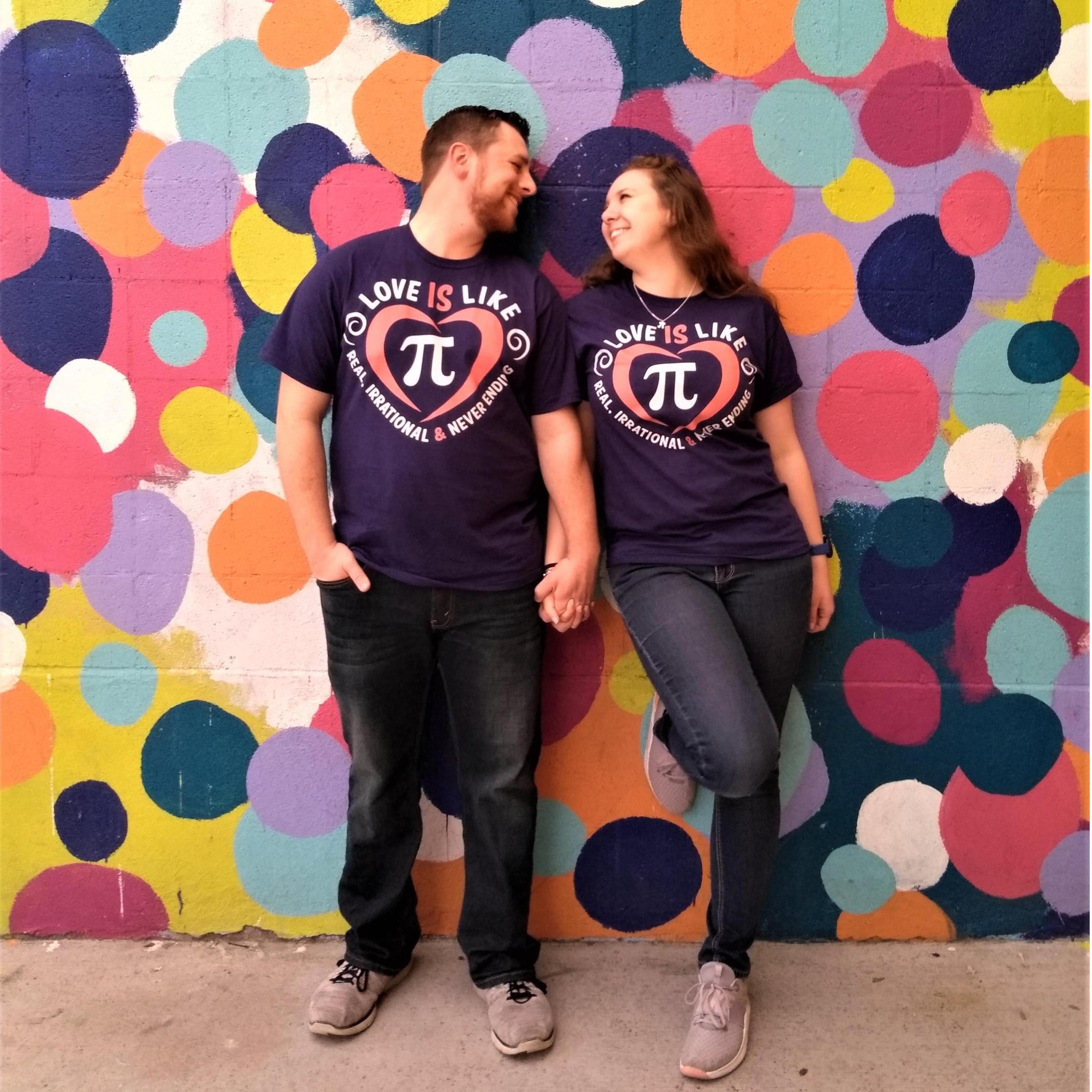 Love is like Pi; real, irrational, & never-ending. This was taken only a few hours after we got engaged.