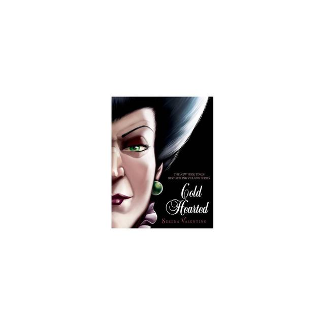 Cold Hearted - (Villains)by Serena Valentino (Hardcover)