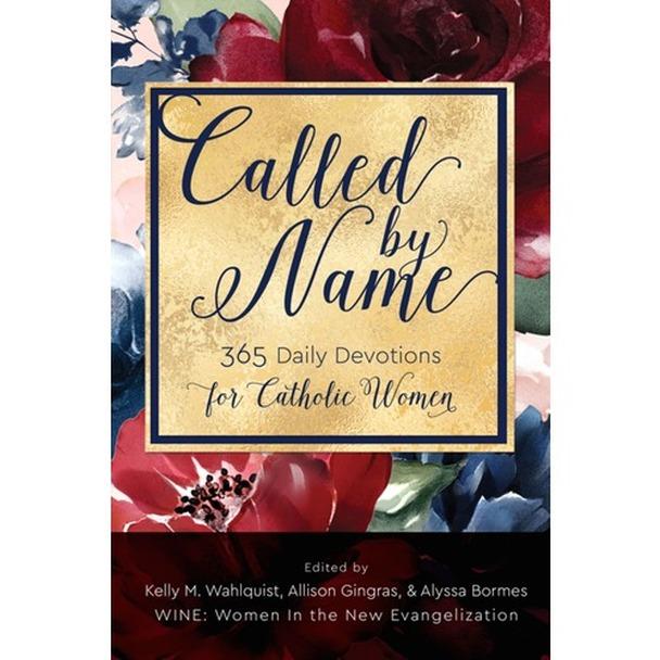 Called by Name: 365 Daily Devotions for Catholic Women